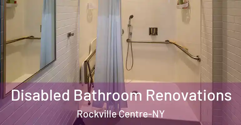 inner Bathroom imggen Disabled Bathroom Renovations Rockville Centre-NY