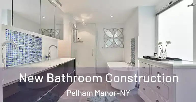 inner Bathroom imggen New Bathroom Construction Pelham Manor-NY